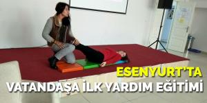 Esenyurt Belediyesi’nden vatandaşa ilk yardım bilinci