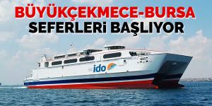 İDO, Büyükçekmece-Bursa hattı seferlerine başlıyor