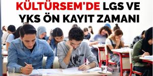 KÜLTÜRSEM’de LGS ve YKS ön kayıt zamanı