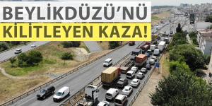 Beylikdüzü’nü kilitleyen kaza!