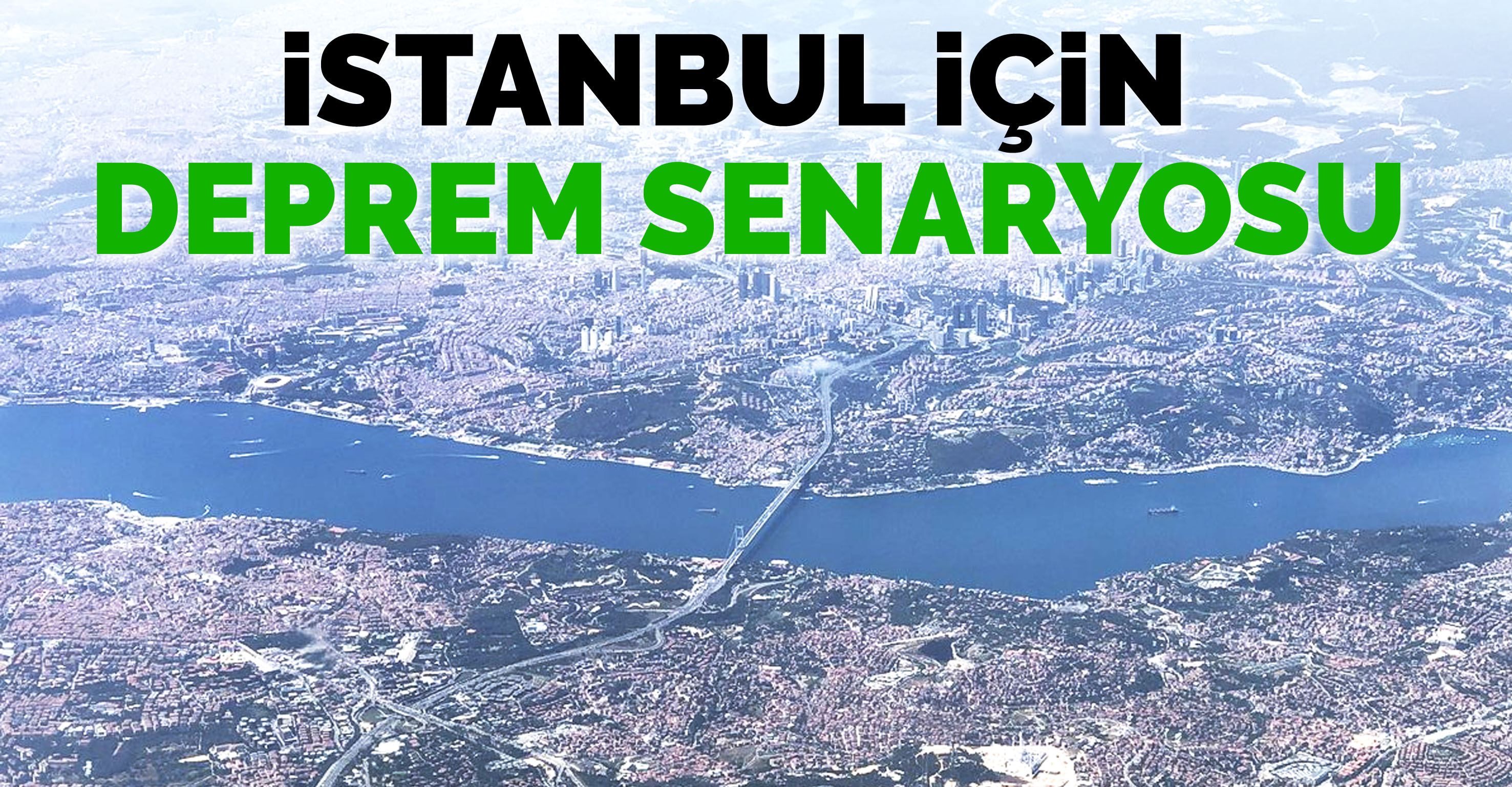 Uzmanlardan İstanbul için deprem senaryosu