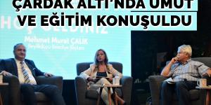 ÇARDAK ALTI’NDA UMUT VE EĞİTİM KONUŞULDU