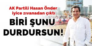 BİRİ ŞUNU DURDURSUN!