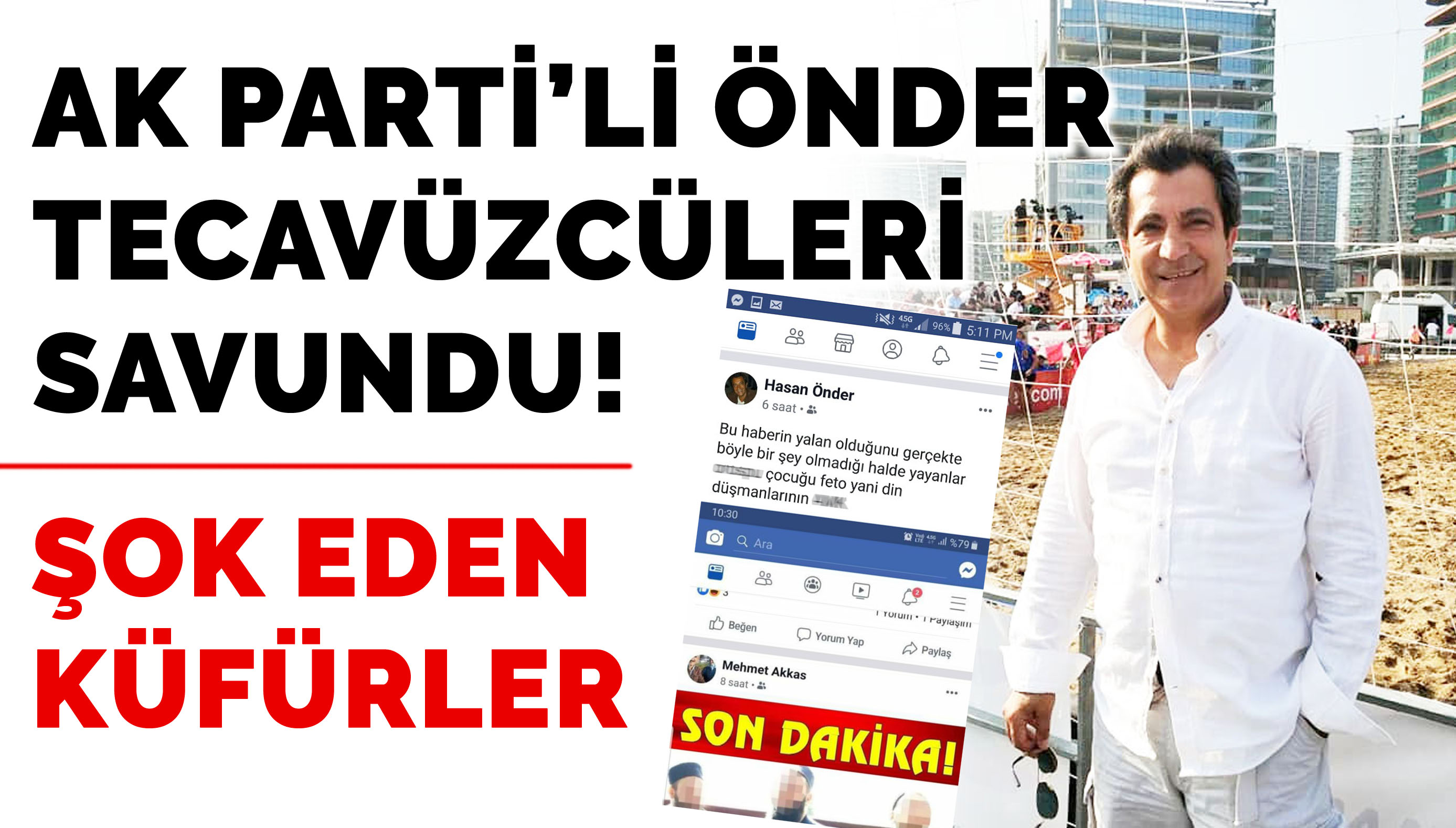 AK PARTİ’Lİ ÖNDER TECAVÜZCÜLERİ SAVUNDU!