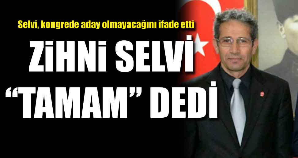 SELVİ “TAMAM” DEDİ