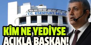 KİM NE YEDİYSE AÇIKLA BAŞKAN!