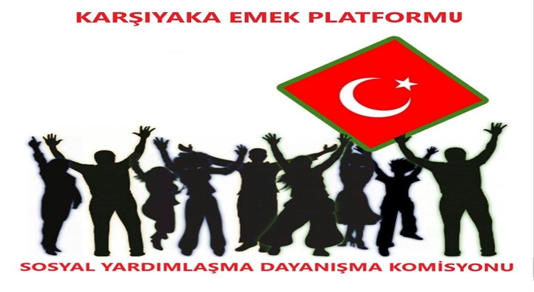 Karşıyaka Emek Platformu Sosyal Yardımlaşma-Dayanışma Grubu’ndan Örnek Vefa