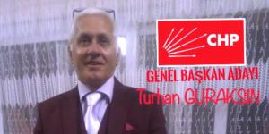 CHP GENEL BAŞKAN ADAYI TURHAN GÜRAKSİN’DEN SEÇİM MANİFESTOSU