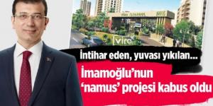 İmamoğlu’nun ‘namus’ projesi kabus oldu