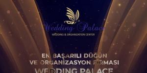 Wedding Palace ‘En Başarılı Düğün ve Organizasyon Firması’ seçildi