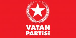 Vatan Partisi Esenyurt İlçe Başkanlığı’ndan Açıklama