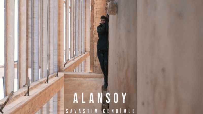 Alansoy’dan kısa film tadında rap şarkısı: “Savaştım Kendimle”