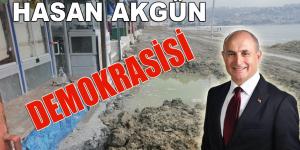 HASAN AKGÜN DEMOKRASİSİ!