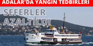 ADALAR’DA VAPUR SEFERLERİ AZALTILDI