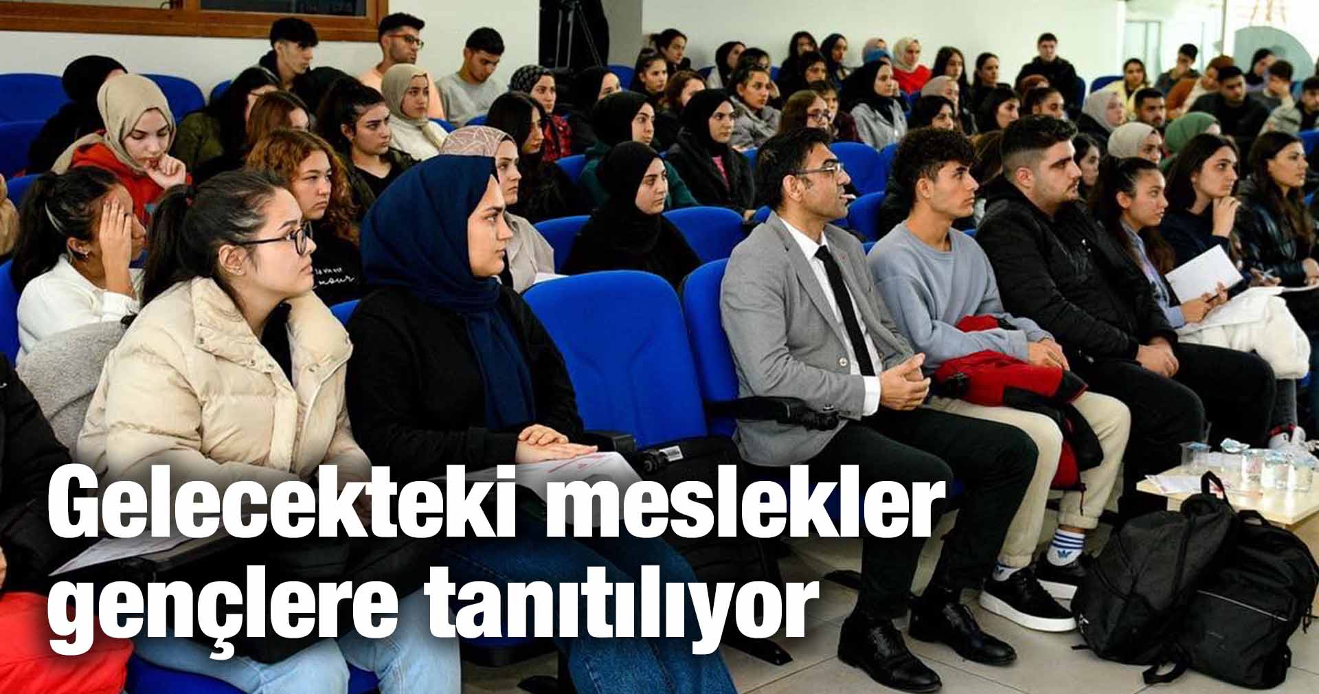 Gelecekteki meslekler gençlere tanıtılıyor