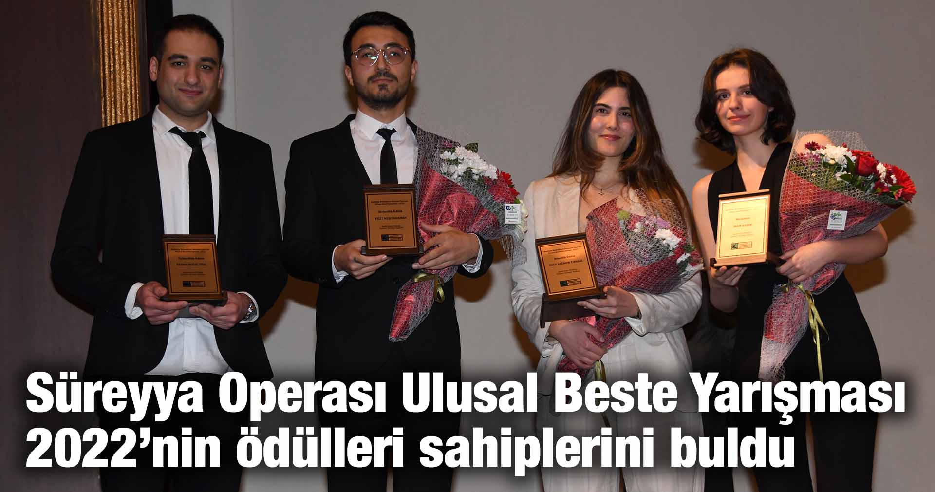 Süreyya Operası Ulusal Beste Yarışması 2022’nin ödülleri sahiplerini buldu