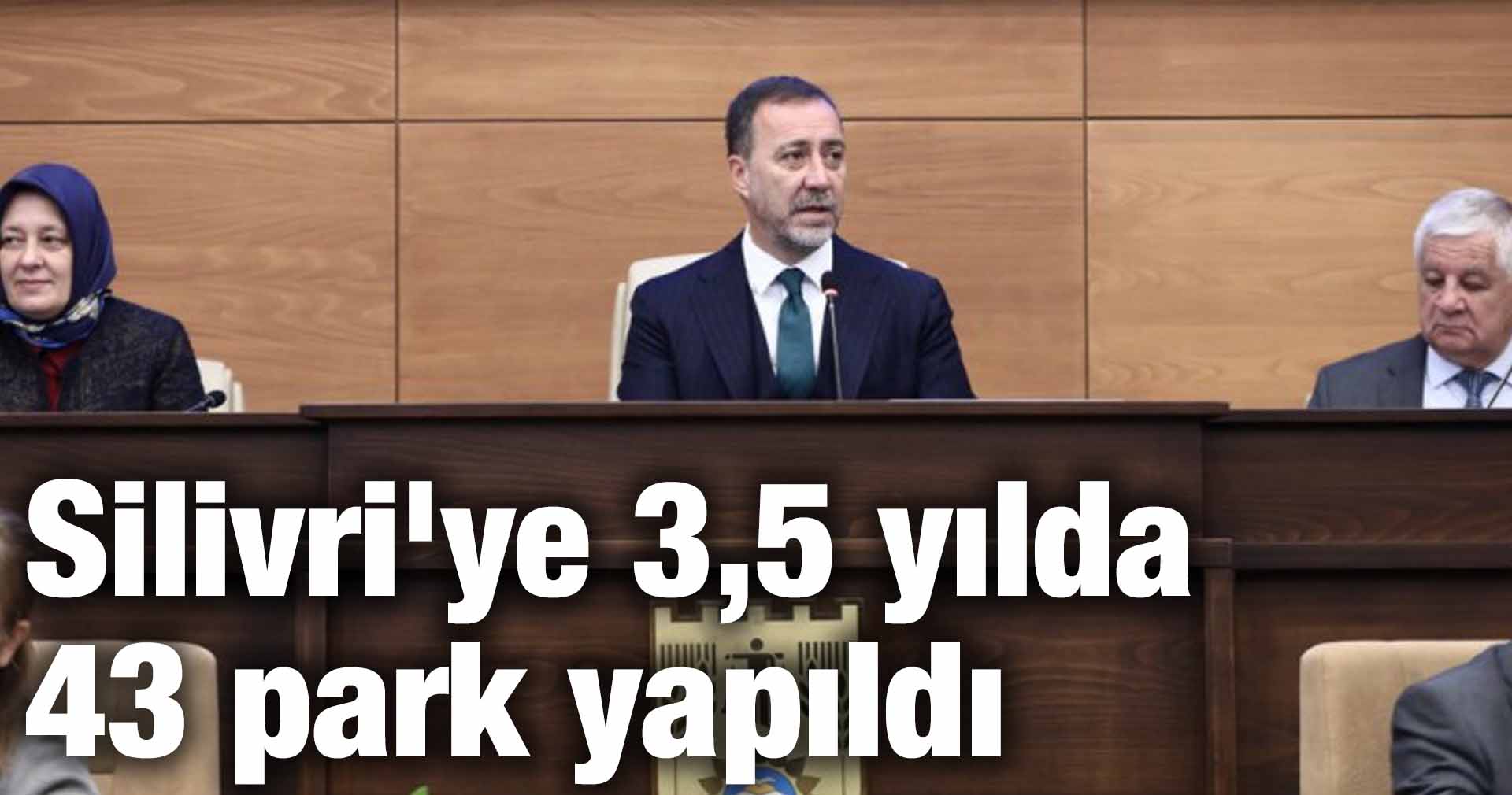 Silivri’ye 3,5 yılda 43 park yapıldı