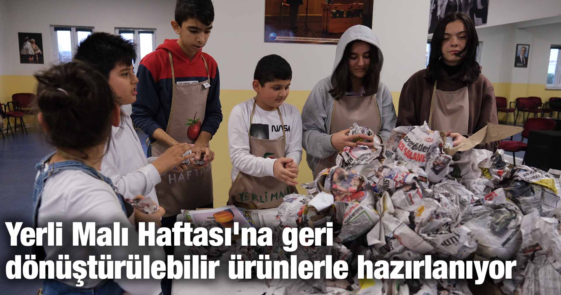 Yerli Malı Haftası’na geri dönüştürülebilir ürünlerle hazırlanıyor