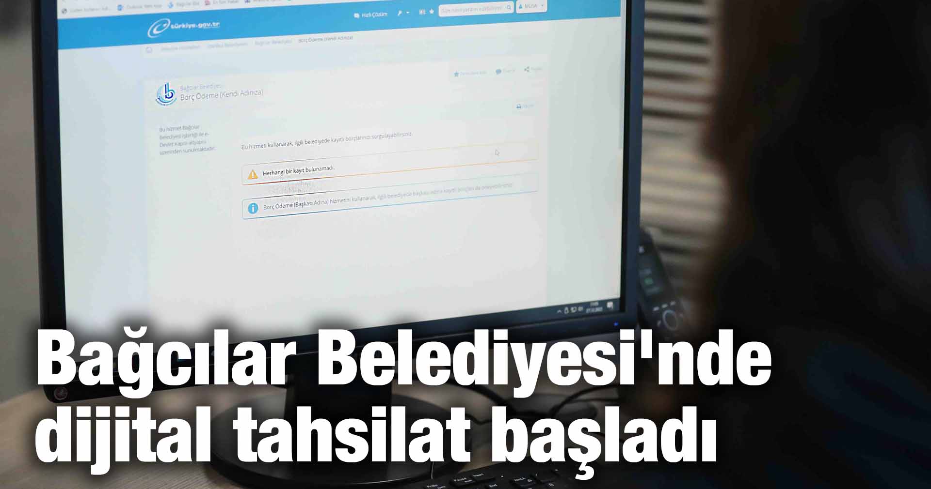 Bağcılar Belediyesi’nde dijital tahsilat başladı