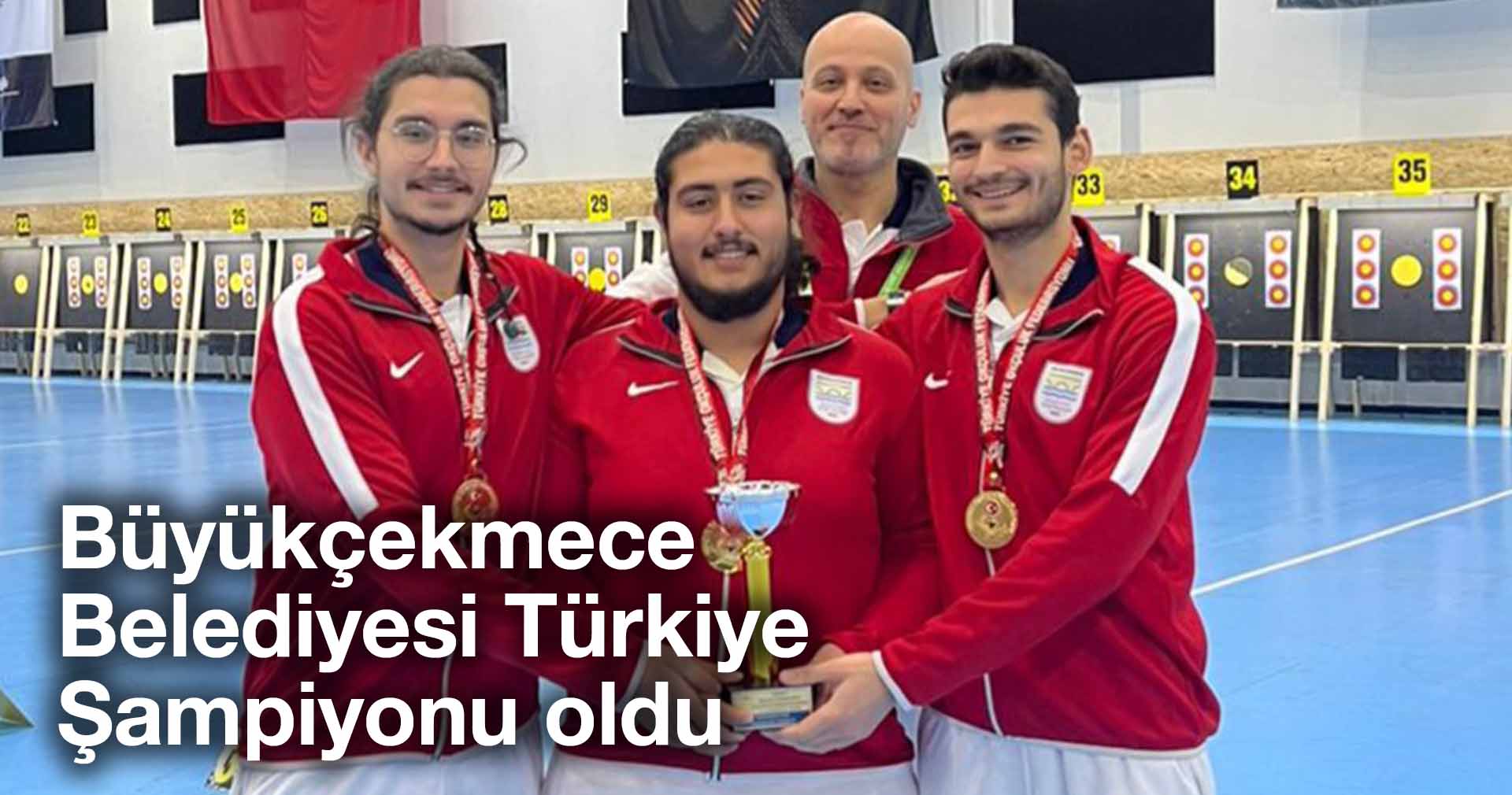 Büyükçekmece Belediyesi Türkiye Şampiyonu oldu