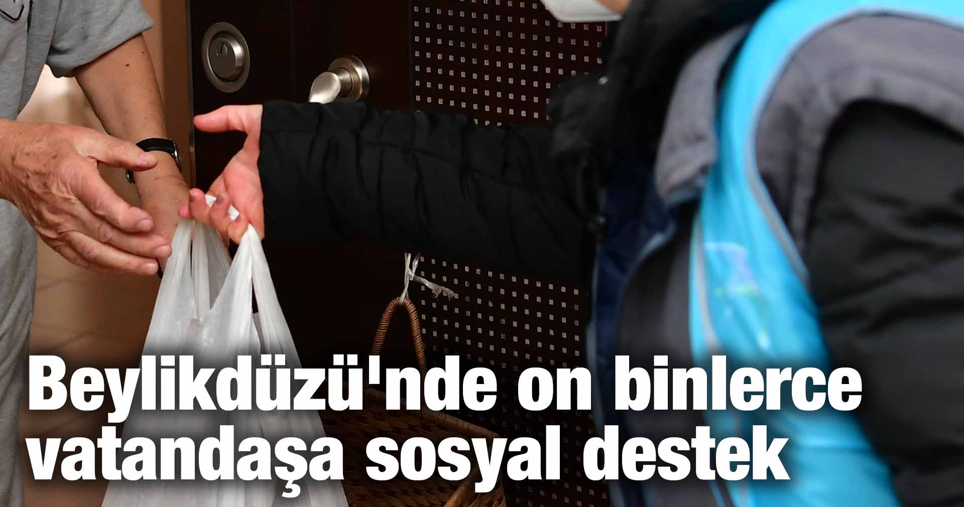 Beylikdüzü’nde on binlerce vatandaşa sosyal destek