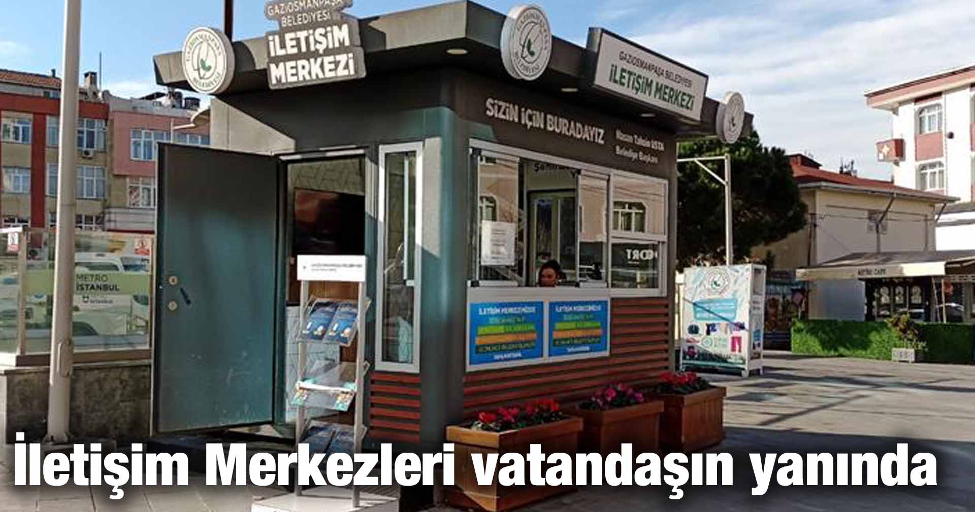 İletişim Merkezleri vatandaşın yanında