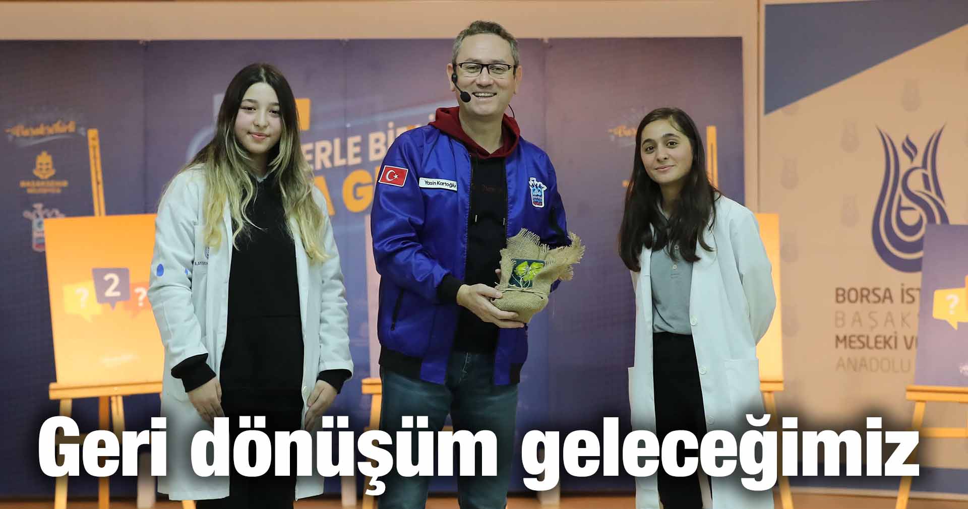 Kartoğlu: Geri dönüşüm geleceğimiz