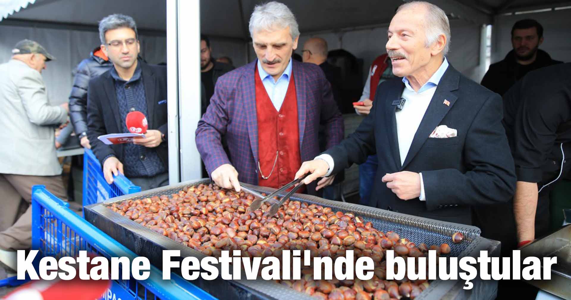 Kestane Festivali’nde buluştular
