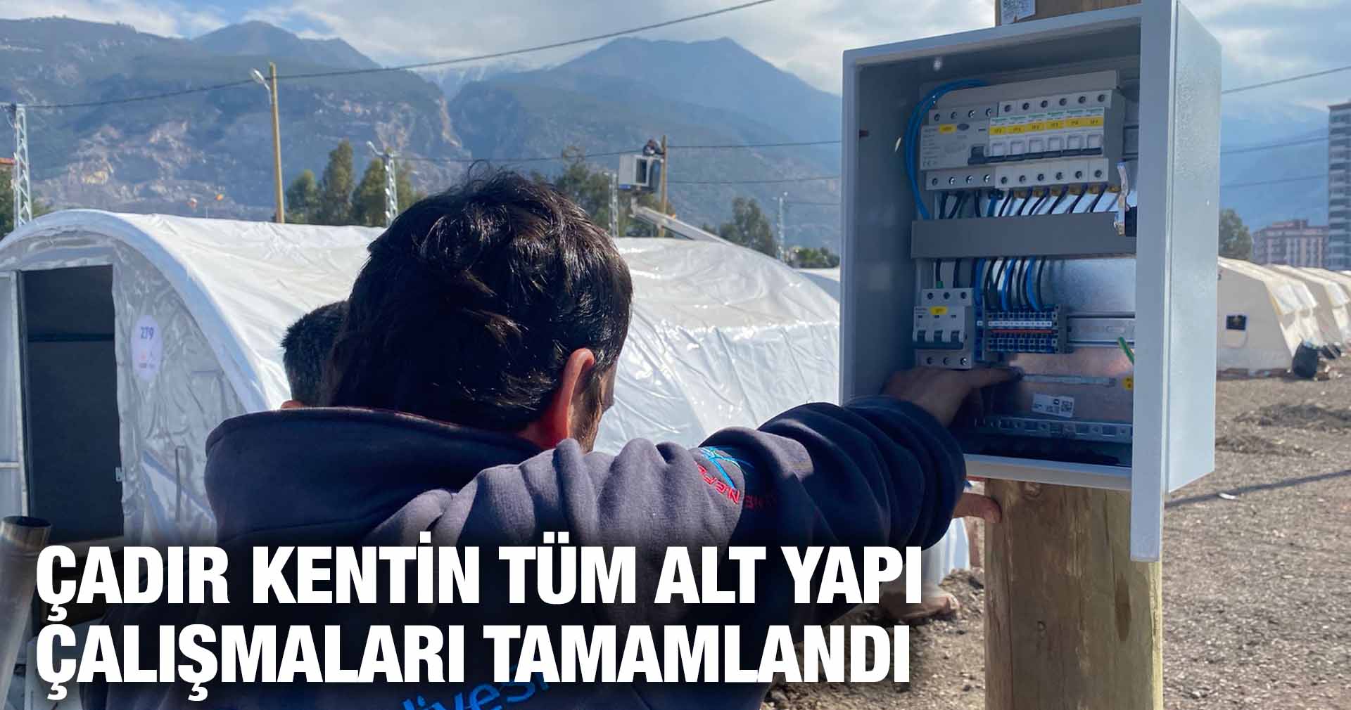 ÇADIR KENTİN TÜM ALT YAPI ÇALIŞMALARI TAMAMLANDI