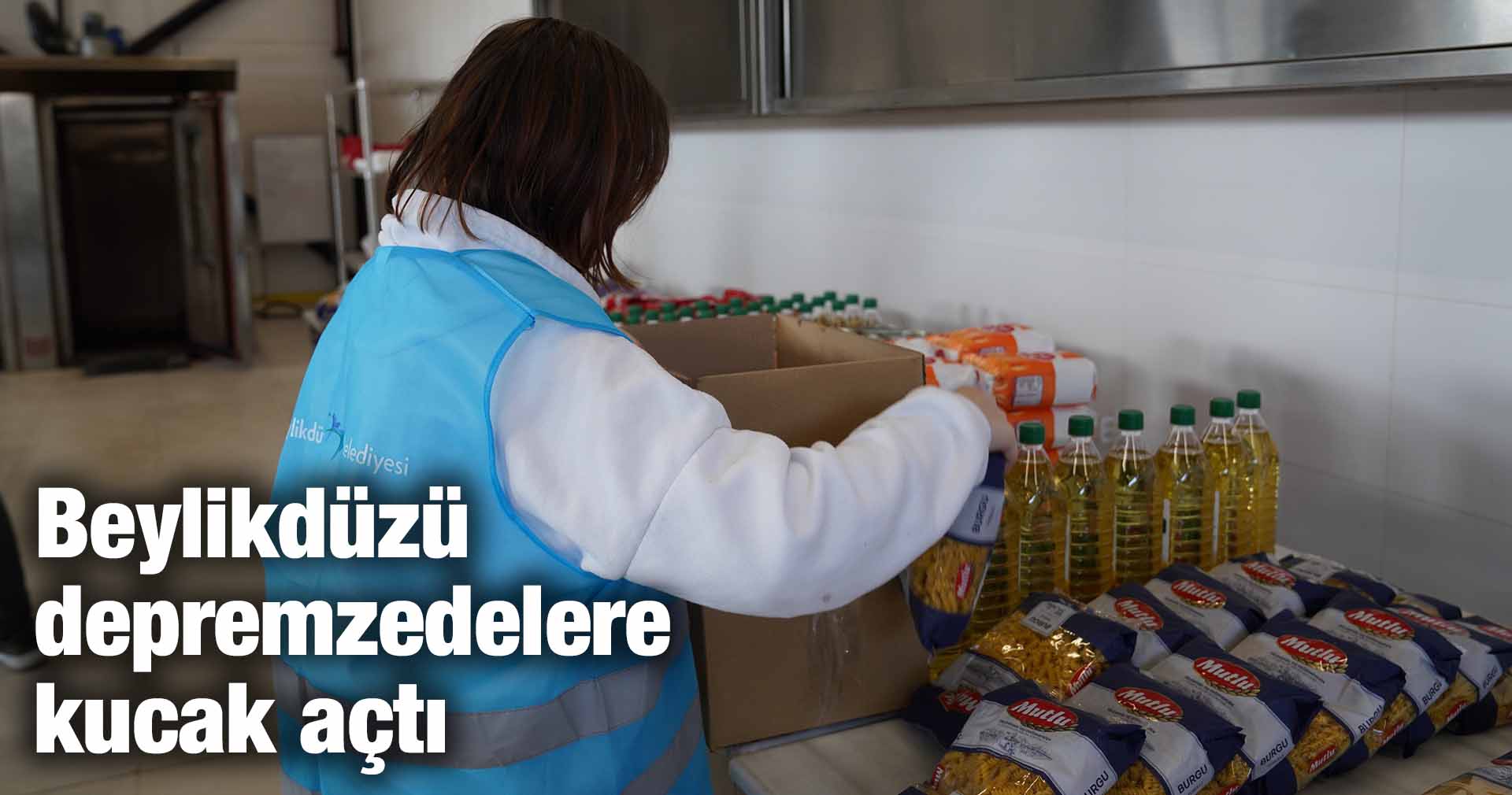 Beylikdüzü depremzedelere kucak açtı