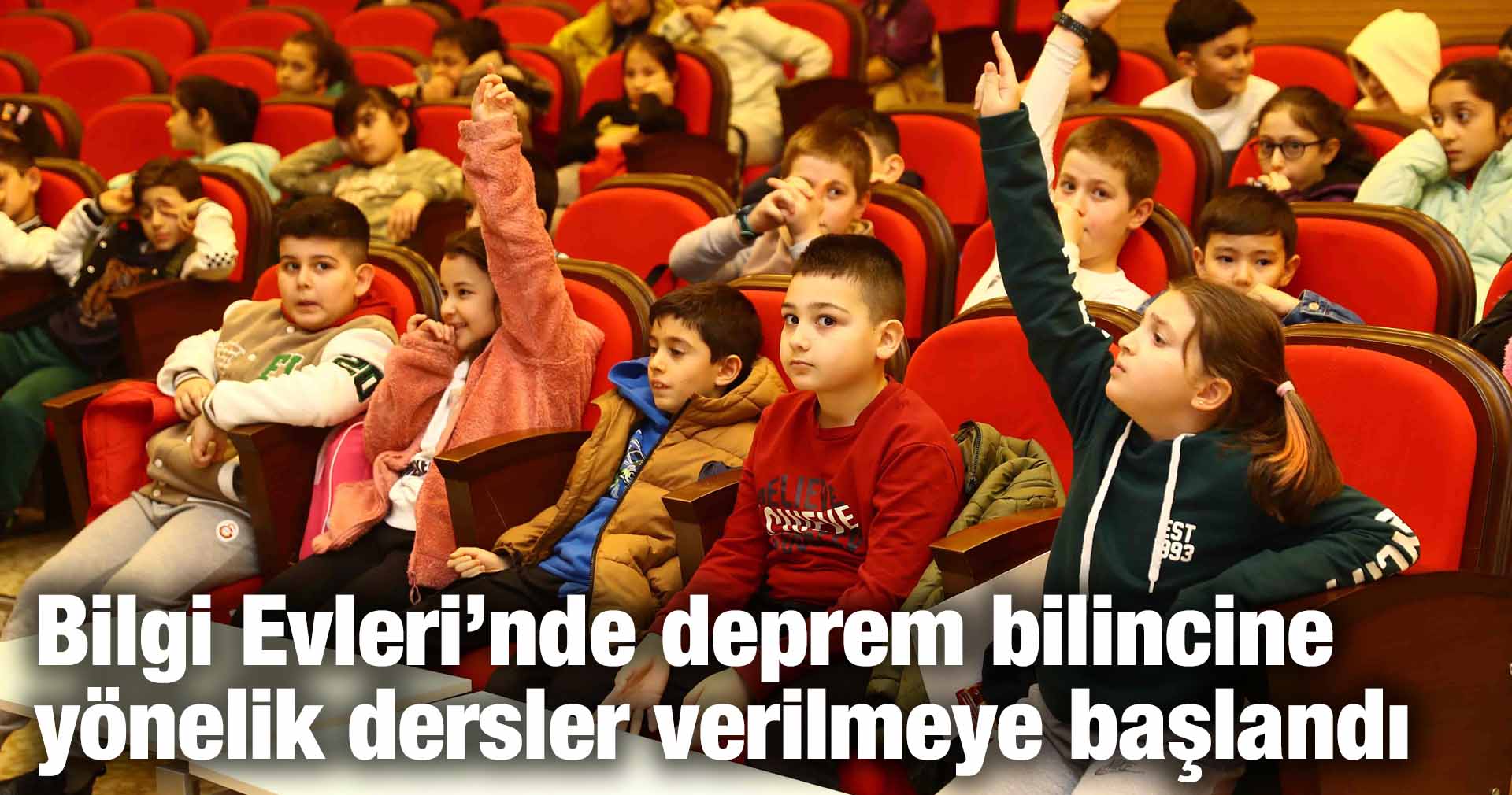 Bilgi Evleri’nde deprem bilincine yönelik dersler verilmeye başlandı