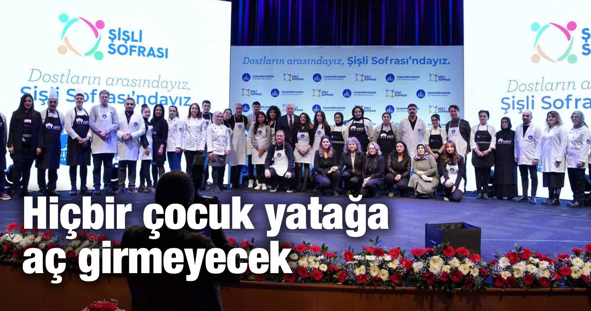 Hiçbir çocuk yatağa aç girmeyecek