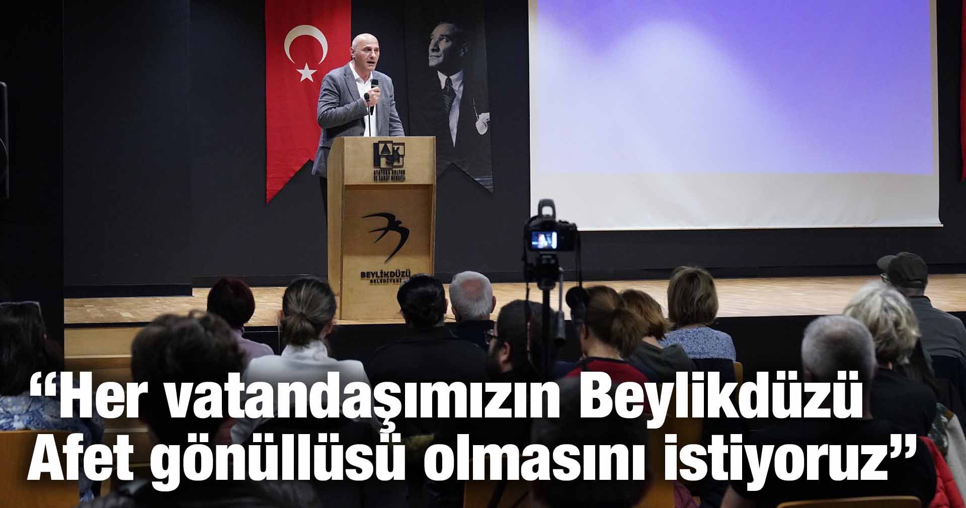 “Her vatandaşımızın Beylikdüzü Afet gönüllüsü olmasını istiyoruz”