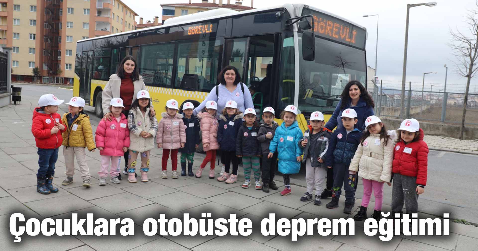 Çocuklara otobüste deprem eğitimi