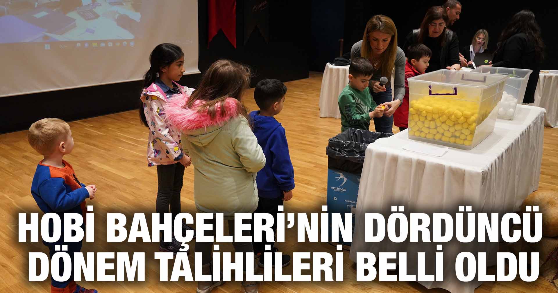 HOBİ BAHÇELERİ’NİN DÖRDÜNCÜ DÖNEM TALİHLİLERİ BELLİ OLDU