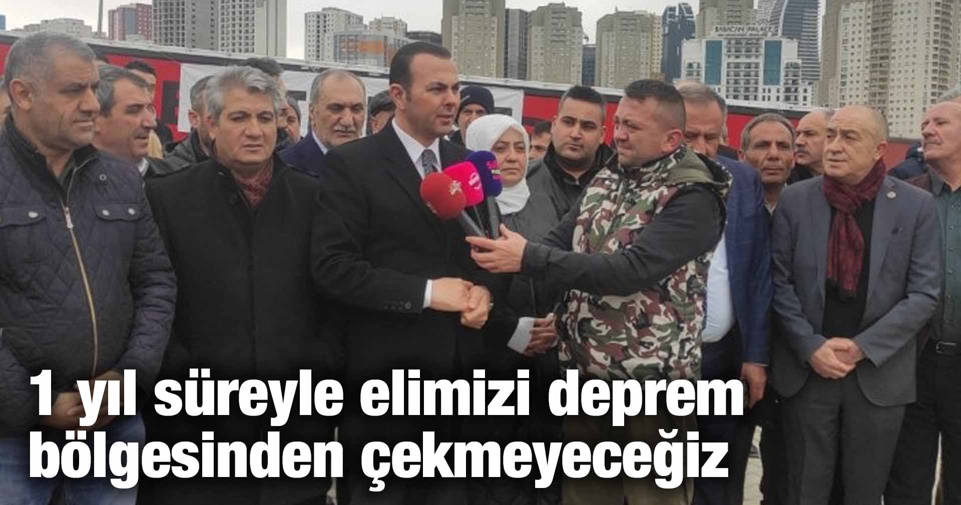 Seyithan İzsiz: 1 yıl süreyle elimizi deprem bölgesinden çekmeyeceğiz