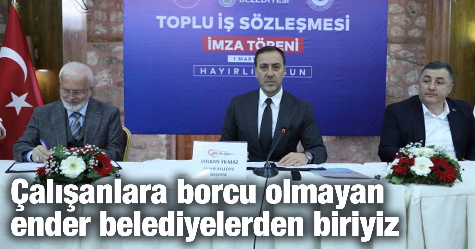 Yılmaz: Çalışanlara borcu olmayan ender belediyelerden biriyiz