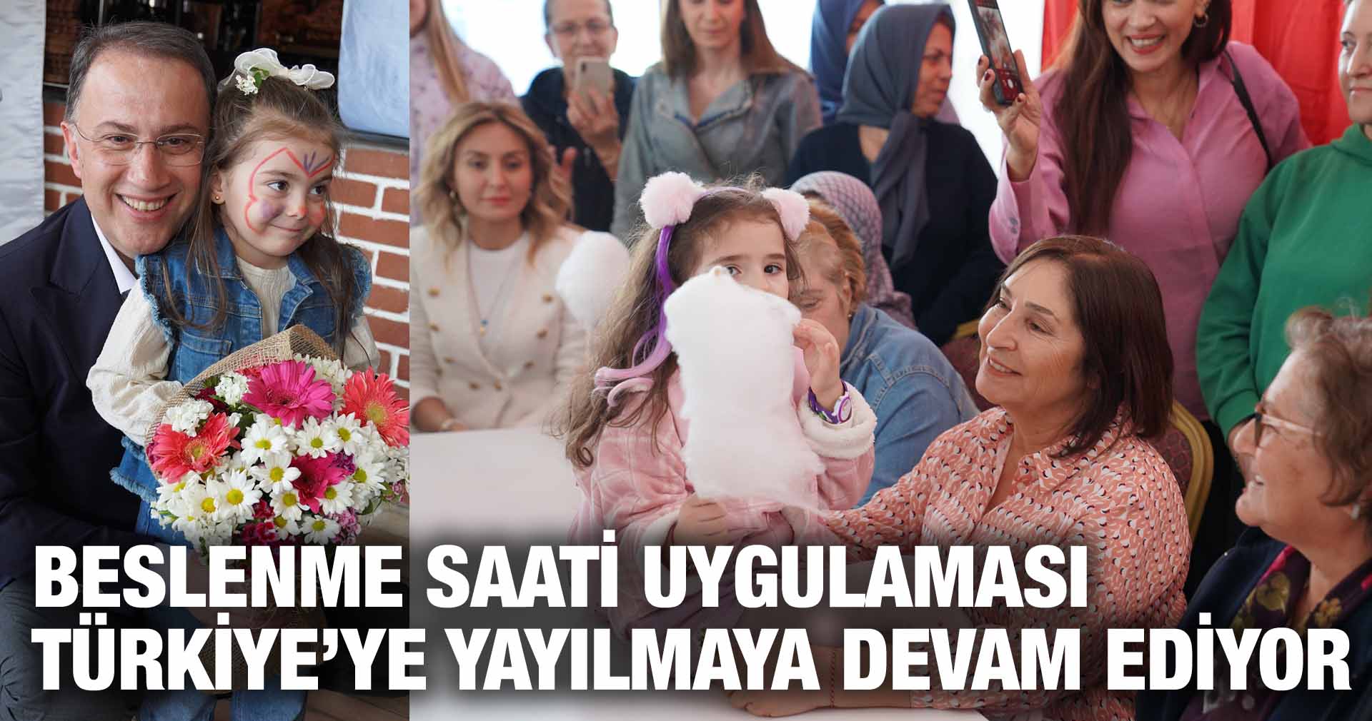 BESLENME SAATİ UYGULAMASI TÜRKİYE’YE YAYILMAYA DEVAM EDİYOR