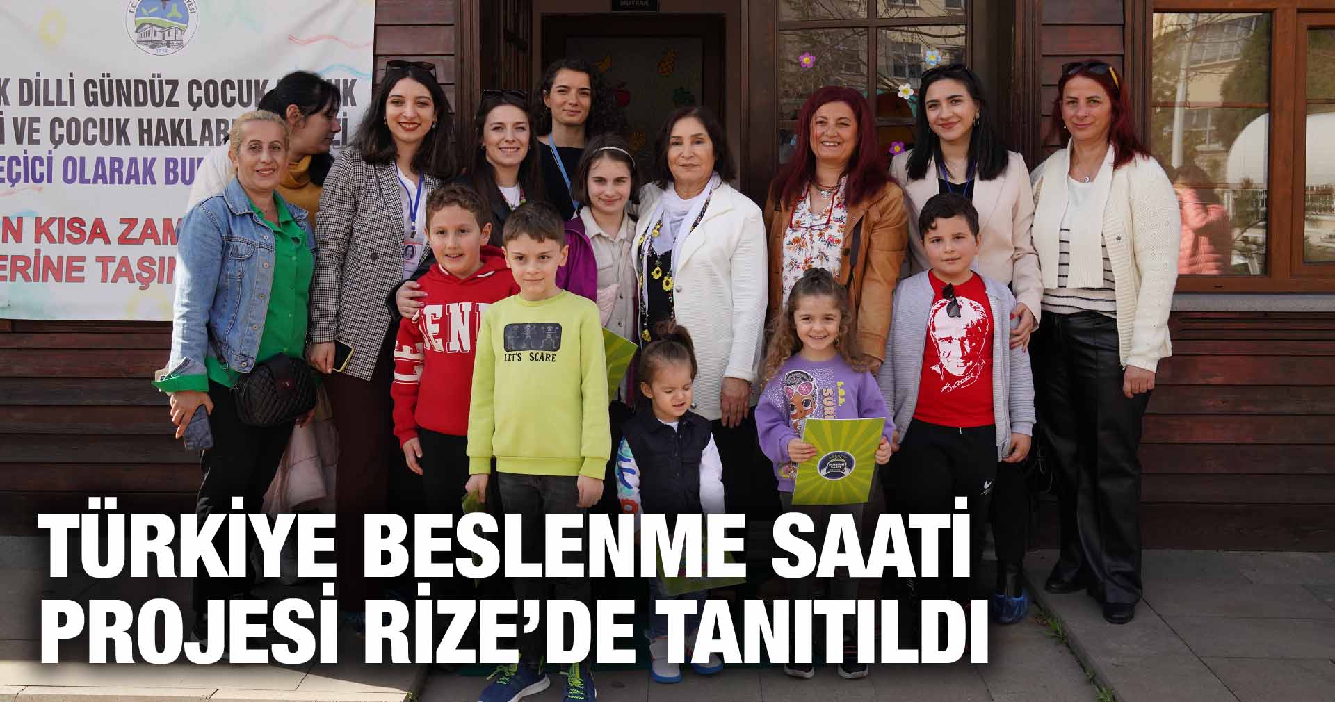 TÜRKİYE BESLENME SAATİ PROJESİ RİZE’DE TANITILDI