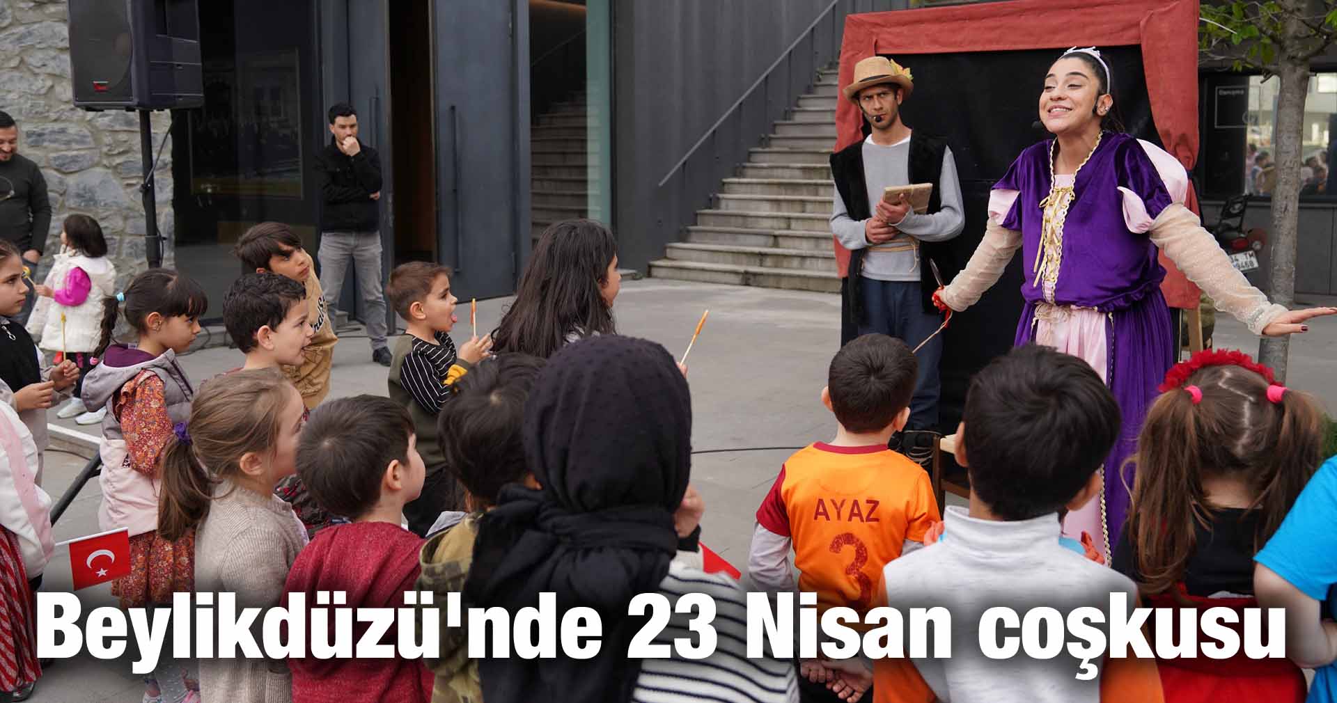 Beylikdüzü’nde 23 Nisan coşkusu