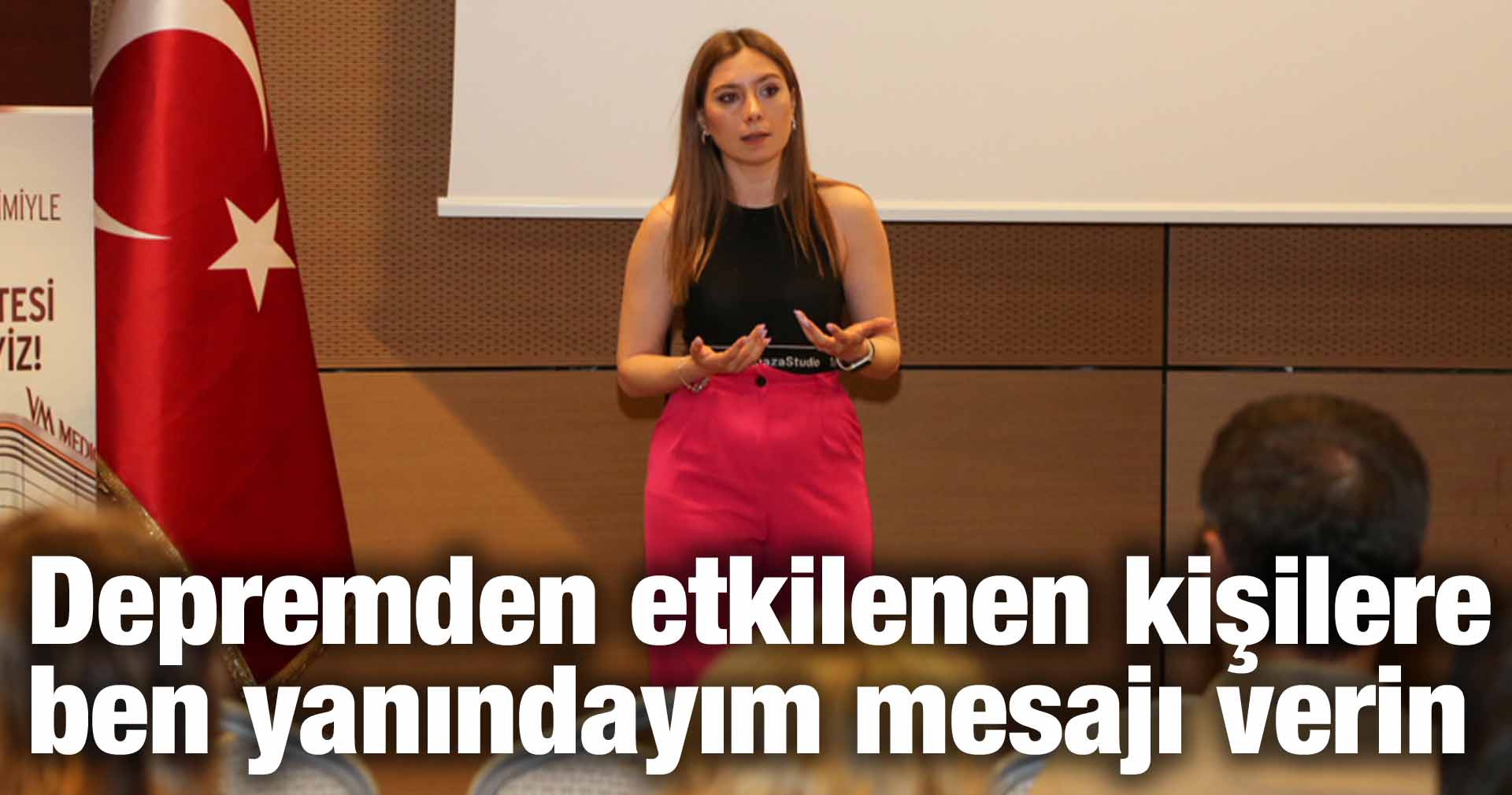 Depremden etkilenen kişilere ben yanındayım mesajı verin