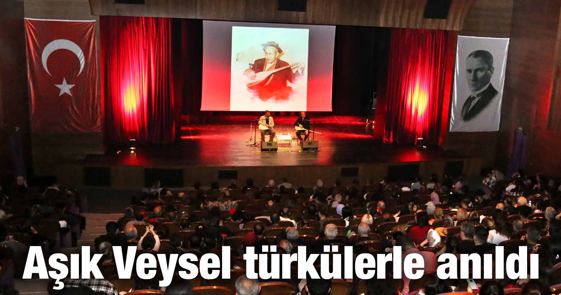 Aşık Veysel türkülerle anıldı