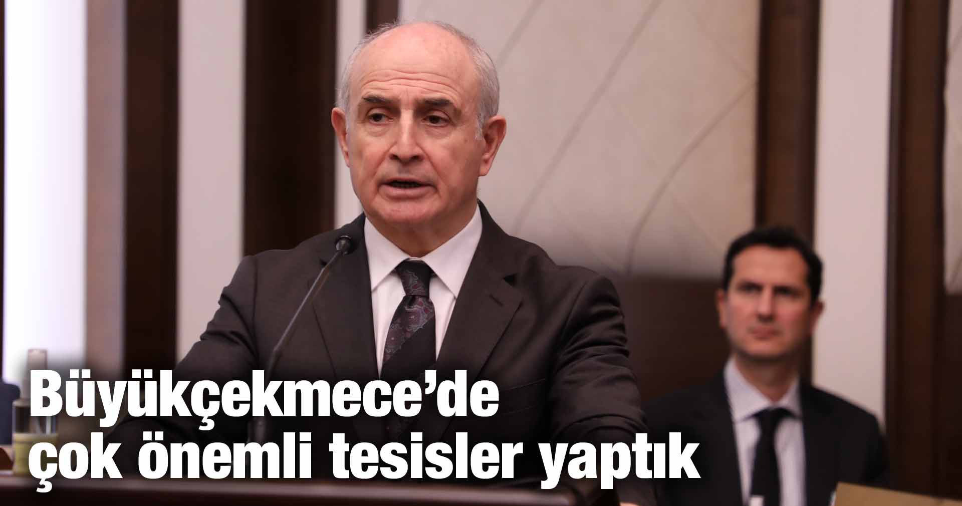 Akgün: Büyükçekmece’de çok önemli tesisler yaptık