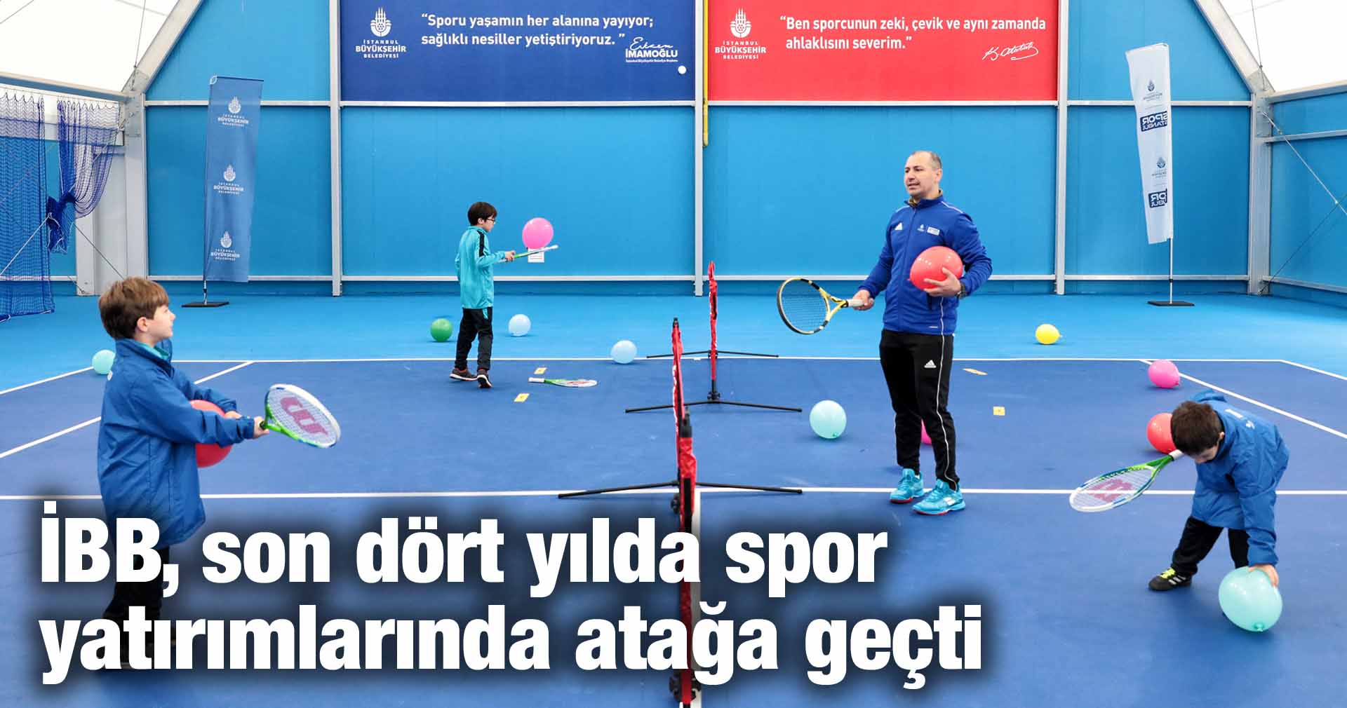 İBB, son dört yılda spor yatırımlarında atağa geçti