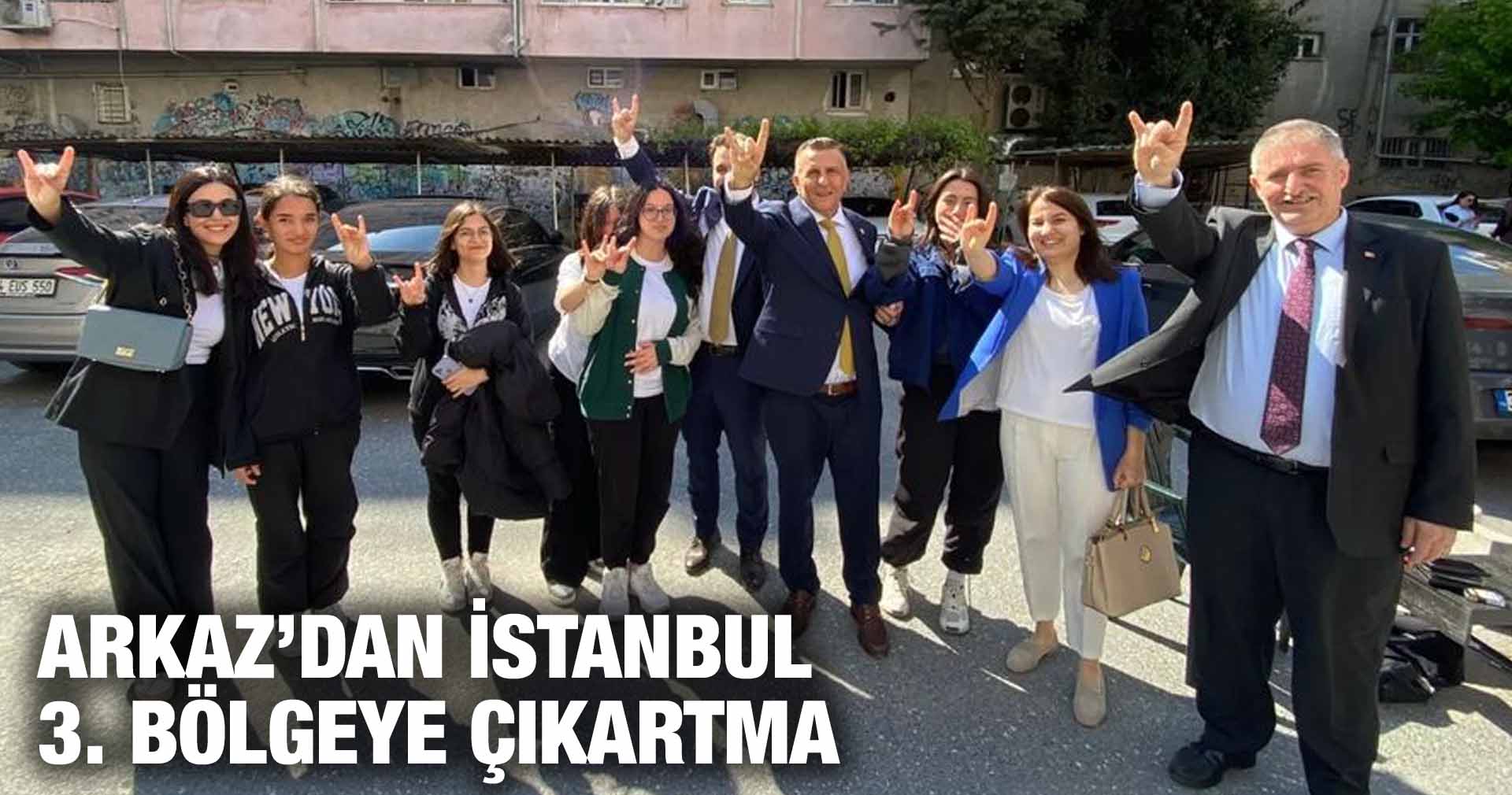 ARKAZ’DAN İSTANBUL 3. BÖLGEYE ÇIKARTMA