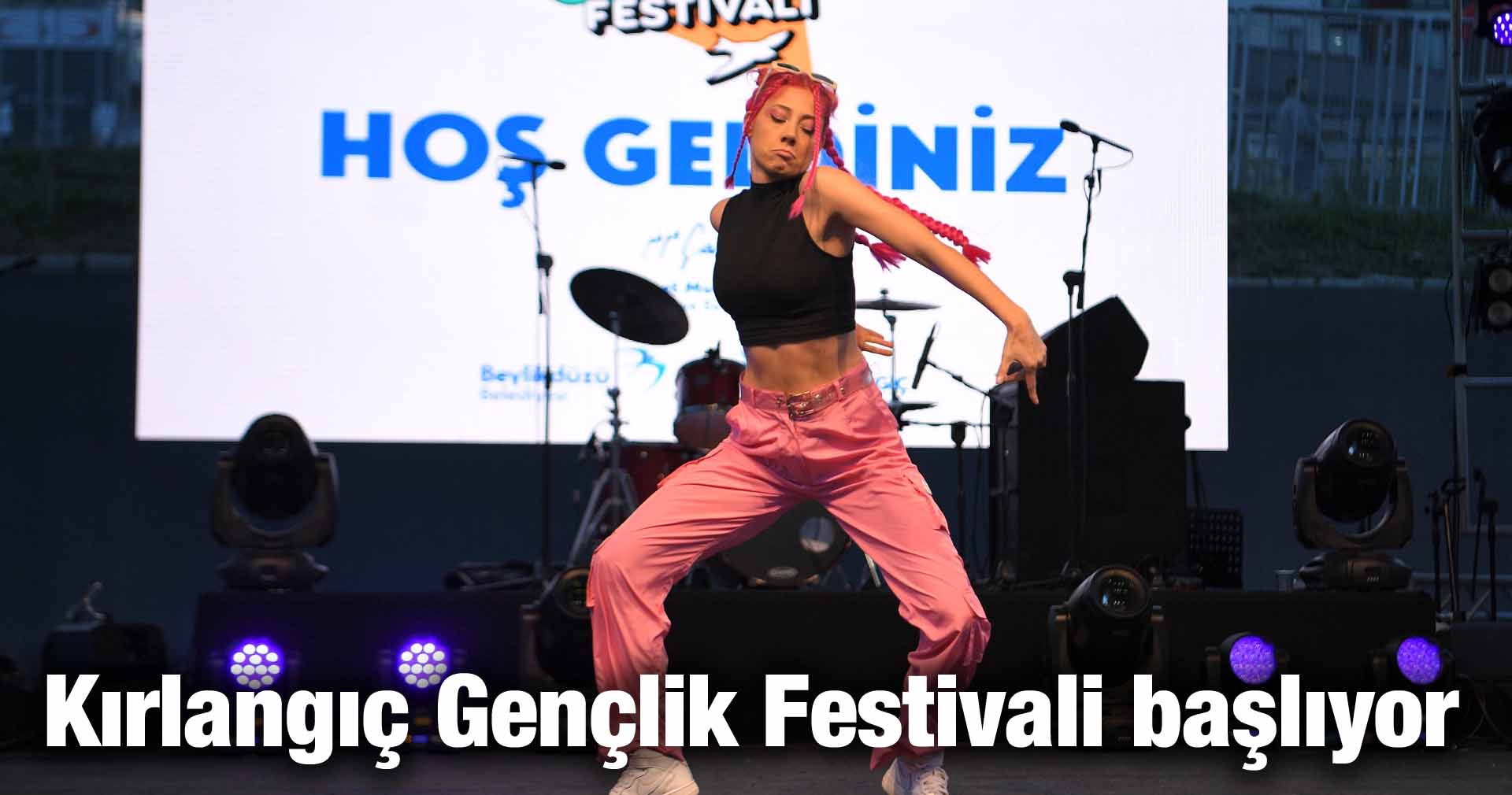 Kırlangıç Gençlik Festivali başlıyor