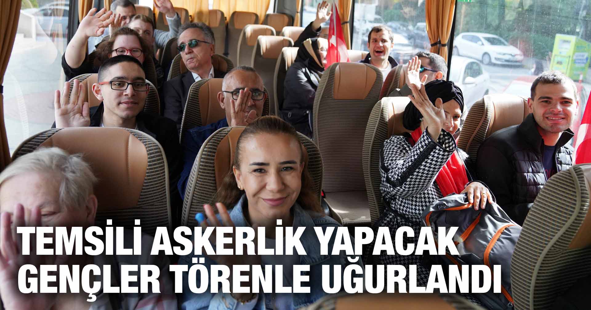 TEMSİLİ ASKERLİK YAPACAK GENÇLER TÖRENLE UĞURLANDI