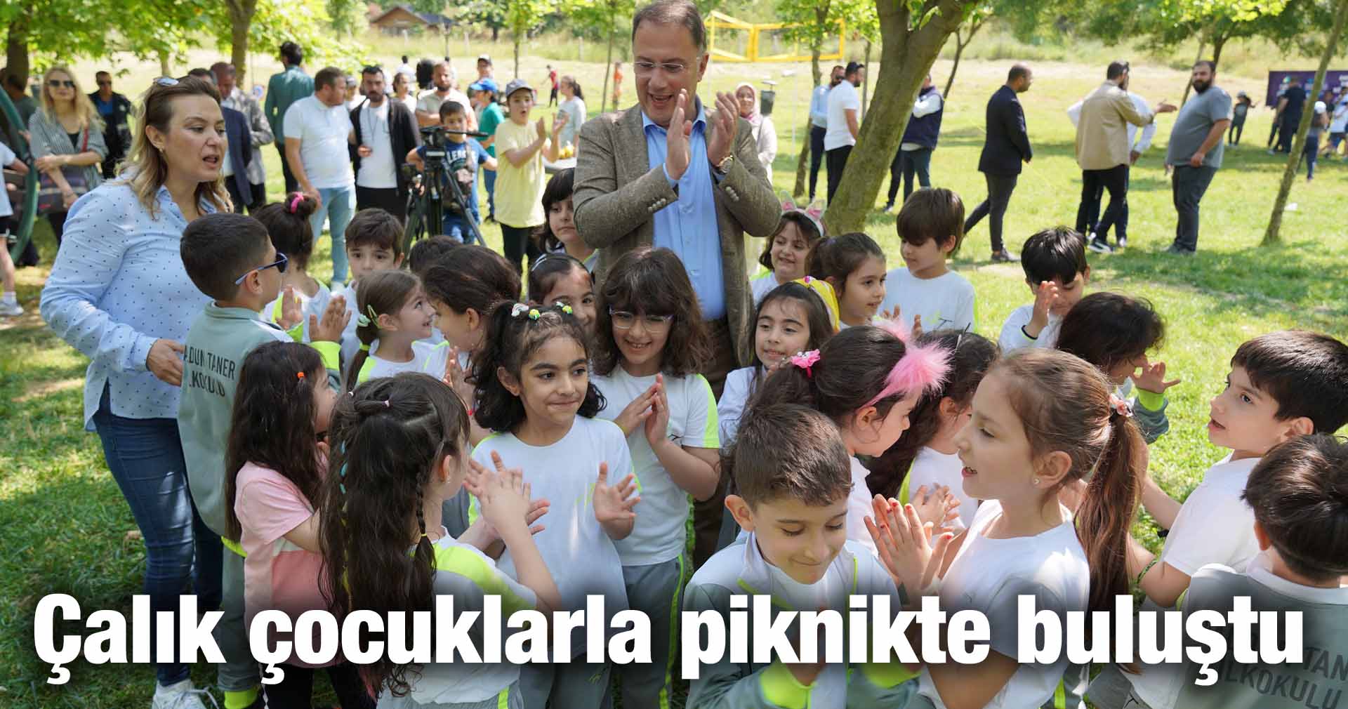 Başkan Çalık çocuklarla piknikte buluştu