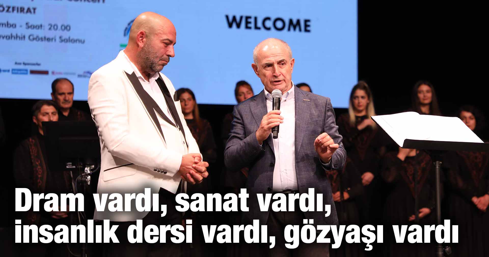 Dram vardı, sanat vardı, insanlık dersi vardı, gözyaşı vardı