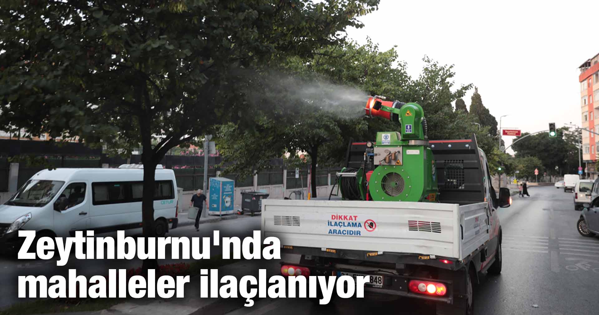 Zeytinburnu’nda mahalleler ilaçlanıyor